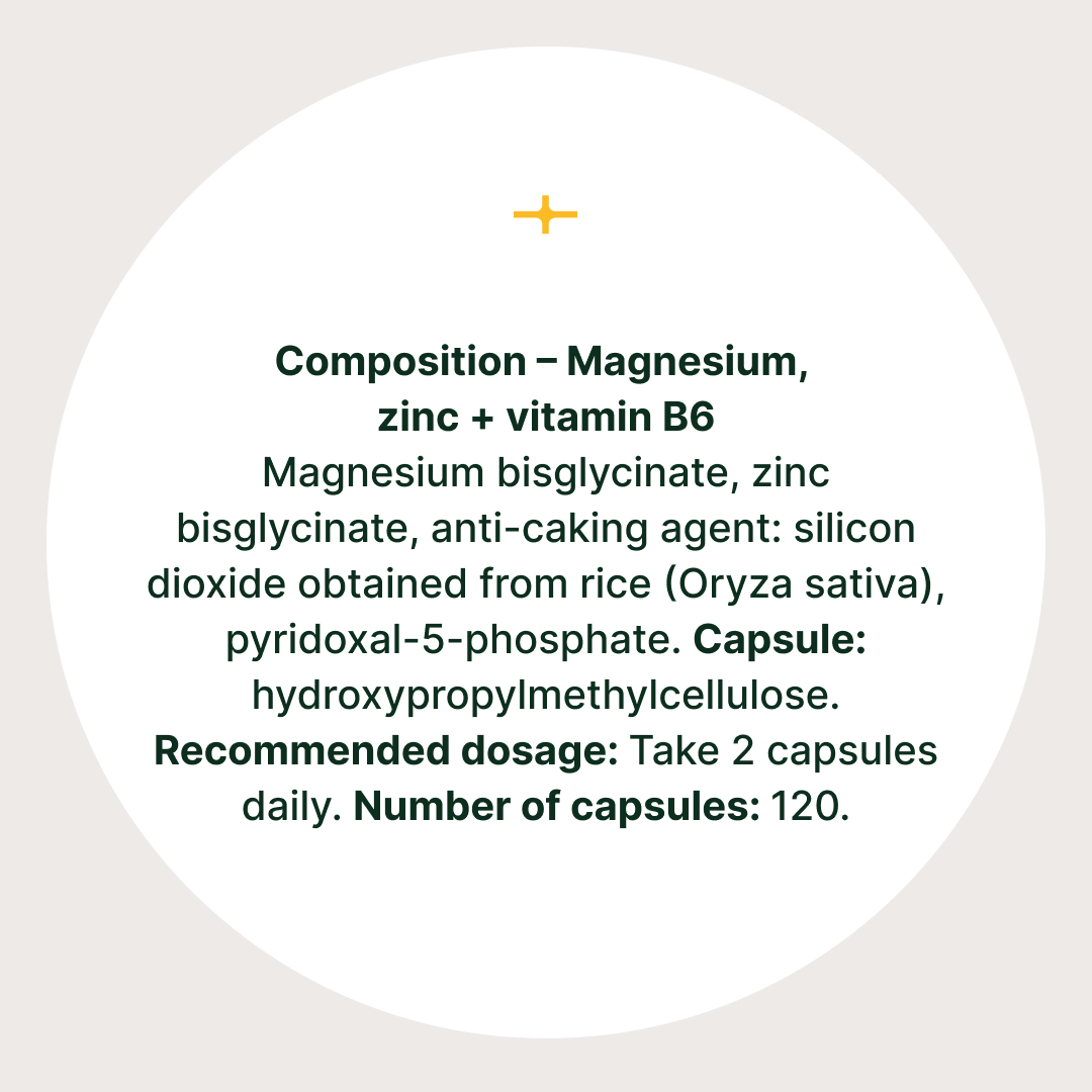 Magnesium, zinc + vitamin B6